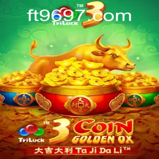 Descubra o Fascinante Mundo de 3CoinGoldenOX com FT969.COM
