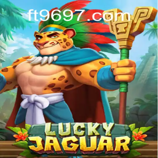 Descubra o Mundo de LuckyJaguar no FT969.COM